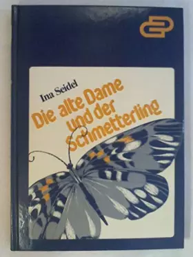 Couverture du produit · Die alte Dame und der Schmetterling. Grossdruck
