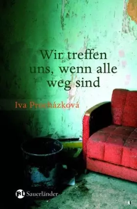 Couverture du produit · Wir treffen uns, wenn alle weg sind (Sauerländer Jugendbuch)