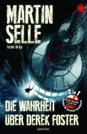 Couverture du produit · Die Wahrheit über Derek Foster: Thriller. 2 in 1: Thriller & Survival-Handbuch