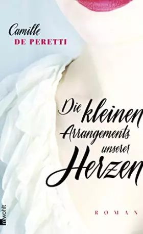 Couverture du produit · Die kleinen Arrangements unserer Herzen