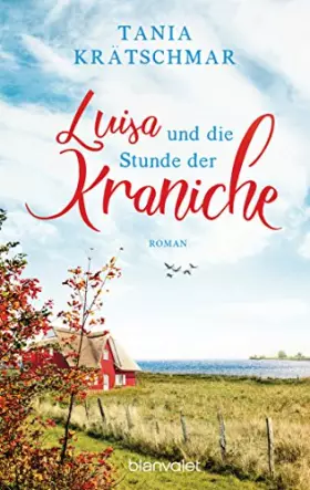Couverture du produit · Luisa und die Stunde der Kraniche: Roman