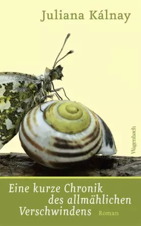 Couverture du produit · Eine kurze Chronik des allmählichen Verschwindens (Quartbuch)