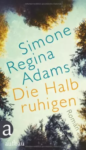 Couverture du produit · Die Halbruhigen: Roman