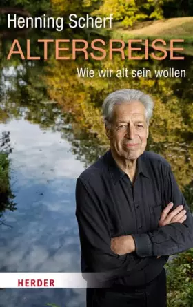 Couverture du produit · Altersreise: Wie wir altern wollen