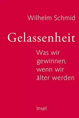 Couverture du produit · Gelassenheit: Was wir gewinnen, wenn wir älter werden