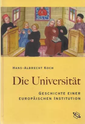 Couverture du produit · Die Universität: Geschichte Einer Europäischen Institution