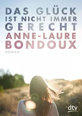 Couverture du produit · Das Glück ist nicht immer gerecht: Roman