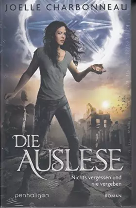 Couverture du produit · Die Auslese: Nichts vergessen und nie vergeben - Roman