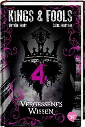 Couverture du produit · Matt, N: Kings & Fools 4 Vergessenes Wissen