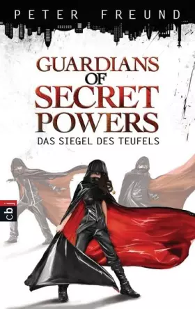 Couverture du produit · Guardians of Secret Powers - Das Siegel des Teufels: Band 1
