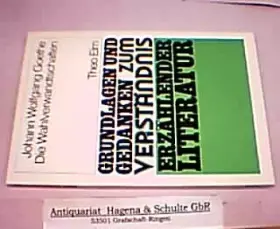 Couverture du produit · Grundlagen und Gedanken zum Verständnis erzählender Literatur, Die Wahlverwandtschaften