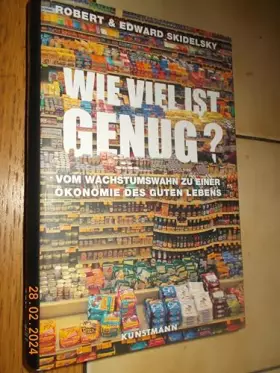 Couverture du produit · Wie viel ist genug?: Vom Wachstumswahn zu einer Ökonomie des guten Lebens