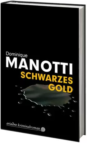 Couverture du produit · Schwarzes Gold: Ausgezeichnet mit dem Grand Prix du Roman Noir 2016 (Ariadne Kriminalroman)