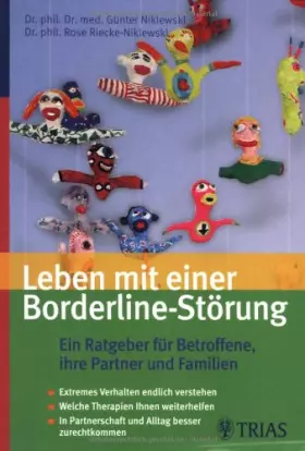 Couverture du produit · Leben mit einer Borderline-Störung: Ein Ratgeber für Betroffene und ihre Partner: Extremes Verhalten endlich verstehen. Welche 