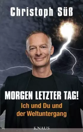 Couverture du produit · Morgen letzter Tag!: Ich und Du und der Weltuntergang