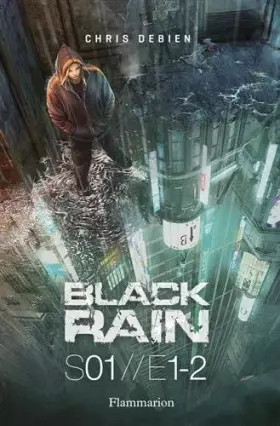 Couverture du produit · Black Rain Saison 1, Tomes 1 et 2 : L'Inside  The Lost Room by Chris Debien(2012-01-04)