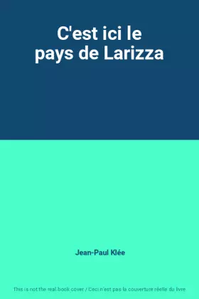 Couverture du produit · C'est ici le pays de Larizza
