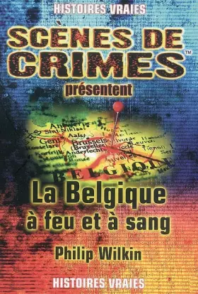 Couverture du produit · La Belgique à feu et à sang !
