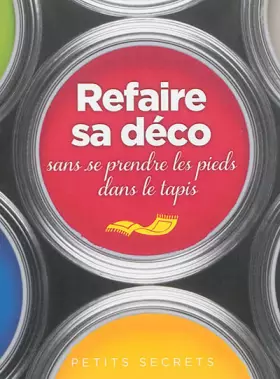 Couverture du produit · Refaire sa déco sans se prendre les pieds dans le tapis