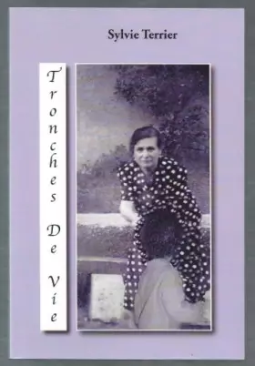 Couverture du produit · TRONCHES DE VIE