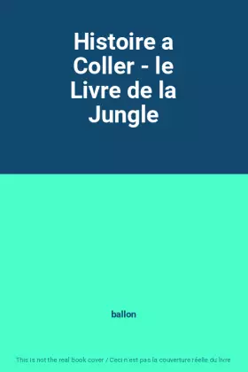 Couverture du produit · Histoire a Coller - le Livre de la Jungle