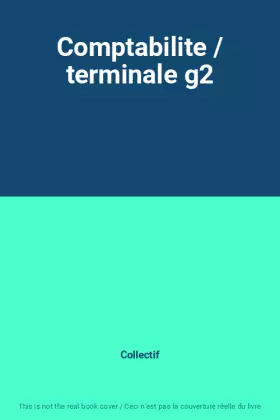 Couverture du produit · Comptabilite / terminale g2