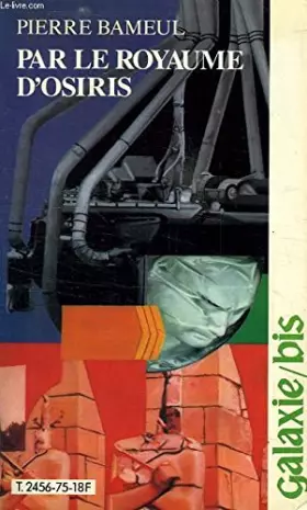 Couverture du produit · Par le royaume d'Osiris