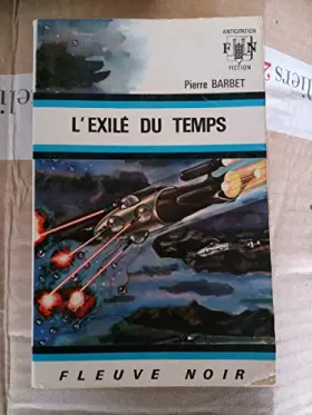 Couverture du produit · FLEUVE NOIR ANTICIPATION N° 392: Exilé du temps (l')