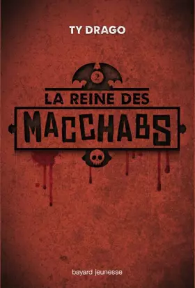 Couverture du produit · Macchabs, tome 02: LA REINE DES MACCHABS