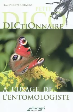 Couverture du produit · Petit dictionnaire à l'usage de l'entomologiste
