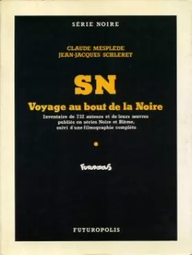 Couverture du produit · SN - Voyage au bout de la Noire