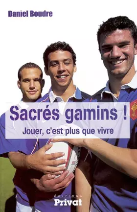 Couverture du produit · Sacrés gamins ! Jouer, c'est plus que vivre