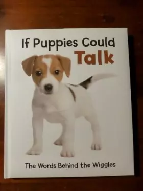 Couverture du produit · If Puppies Could Talk: The Words Behind the Wiggles