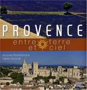 Couverture du produit · Provence: Entre terre et ciel