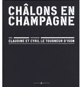 Couverture du produit · Châlons en Champagne : Entrevues