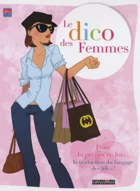 Couverture du produit · Le dico des Femmes