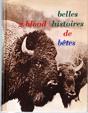 Couverture du produit · Belles histoires de bêtes