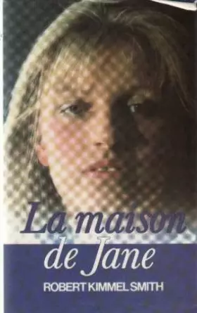 Couverture du produit · La maison de Jane : Reliure cartonnée éditeur en 345 pages