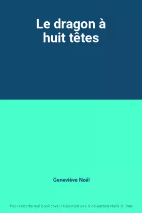 Couverture du produit · Le dragon à huit têtes