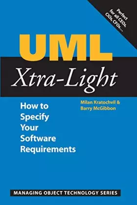 Couverture du produit · UML Xtra-Light: How to Specify your Software Requirements (SIGS: Managing Object Technology, Series Number 23)