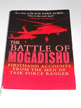 Couverture du produit · The Battle of Mogadishu: Firsthand Accounts from the Men of Task Force Ranger