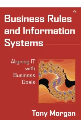 Couverture du produit · Business Rules and Information Systems: Aligning IT with Business Goals