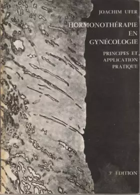 Couverture du produit · Hormonothérapie en gynécologie (Principes et applications pratiques)