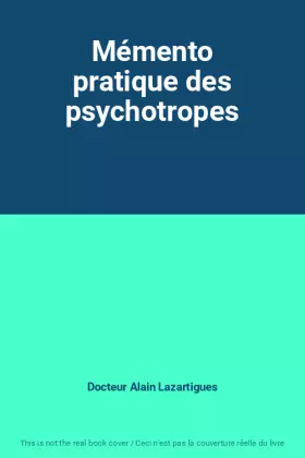 Couverture du produit · Mémento pratique des psychotropes