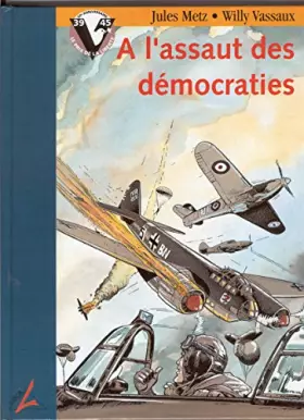 Couverture du produit · A l'assaut des démocraties