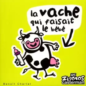 Couverture du produit · La vache qui faisait le bébé