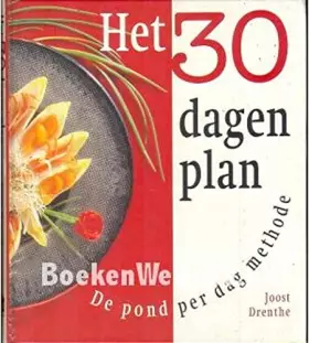 Couverture du produit · Het 30 dagen plan: de pond per dag methode