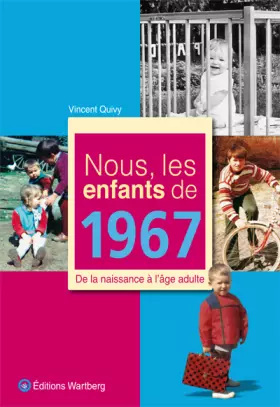 Couverture du produit · Nous, les enfants de 1967 : De la naissance à l'âge adulte