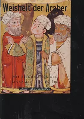 Couverture du produit · Weisheit der Araber. Mit Bildern aus den 'Makamen des Hariri'