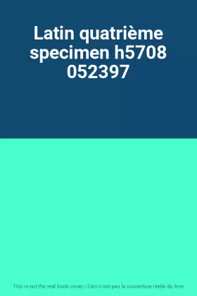 Couverture du produit · Latin quatrième specimen h5708 052397